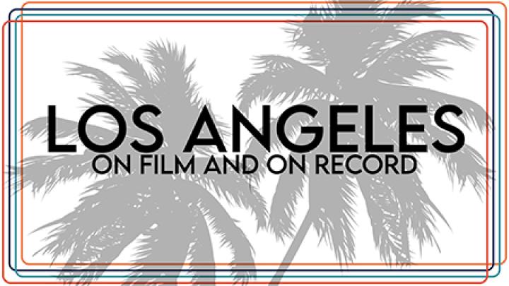 Los Angeles: On Film and On Record